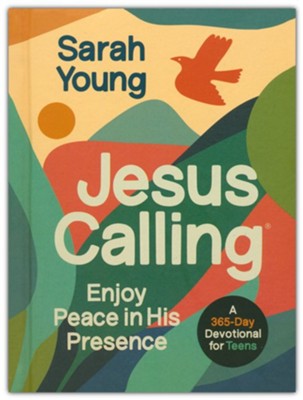 Jesus Calling: Enjoy Peace in His Presence A 365-Day Devotional for Teens