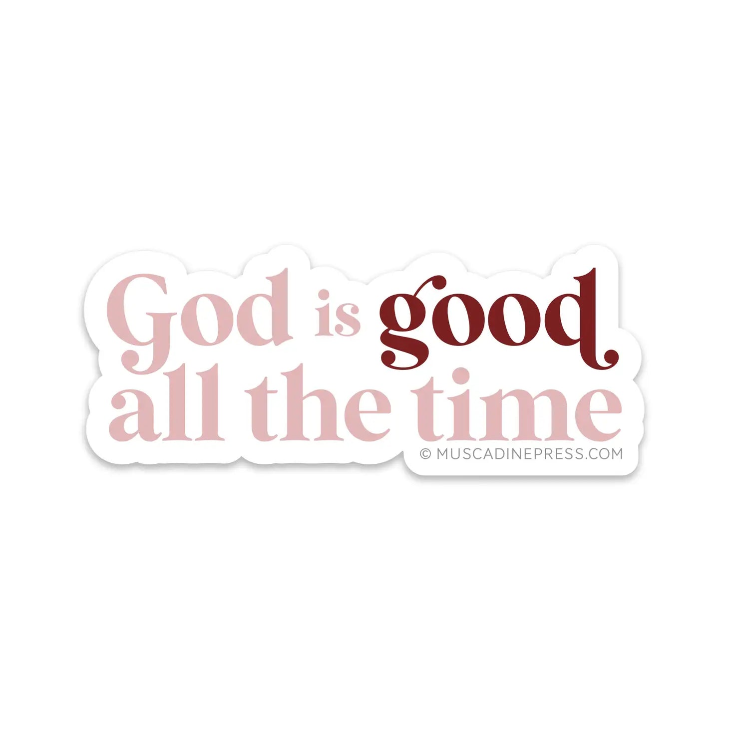 Vinyl Sticker - God Is Good All The Time - Memory Lane Monograms