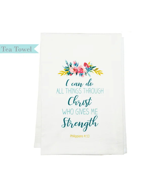 Tea Towel Flowers with Bible Verse : Philippians 4:13 I can do all things