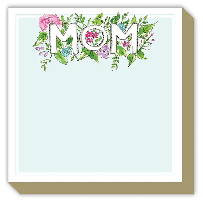 MOM Surrounded by Flowers Luxe Notepad
